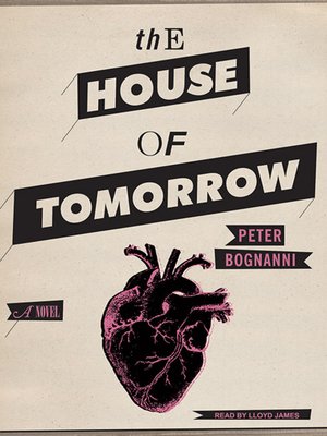 cover image of The House of Tomorrow